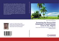 Copertina di Screening for Source-Sink Potentials in Sweet Potato Lines in Jos, Nigeria