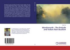 Couverture de Wordsworth : The Prelude and Indian Non-Dualism