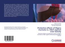 Buchcover von Protective effects of Digera muricata (L.) Mart against Liver toxicity