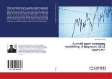 Buchcover von A small open economy modelling: A Bayesian DSGE approach
