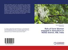 Couverture de Role of Farm Women engaged in Sericulture in Malda district, WB, India
