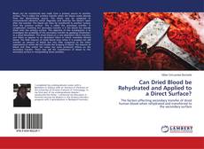 Couverture de Can Dried Blood be Rehydrated and Applied to a Direct Surface?