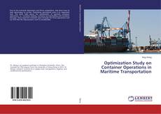 Copertina di Optimization Study on Container Operations in Maritime Transportation