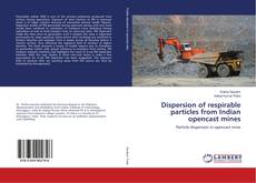 Buchcover von Dispersion of respirable particles from Indian opencast mines