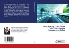 Buchcover von Investigating Compliance with SME-friendly Procurement Policy