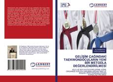 Copertina di GELİŞİM ÇAĞINDAKİ TAEKWONDOCULARIN YENİ BİR METODLA DEĞERLENDİRİLMESİ