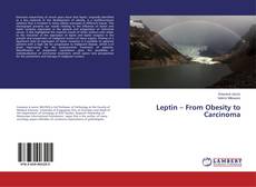 Copertina di Leptin – From Obesity to Carcinoma