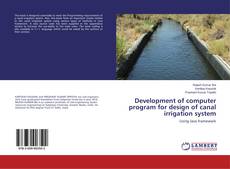 Couverture de Development of computer program for design of canal irrigation system