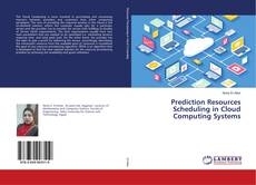 Copertina di Prediction Resources Scheduling in Cloud Computing Systems