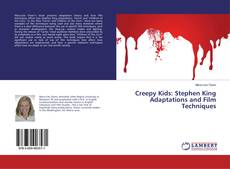 Buchcover von Creepy Kids: Stephen King Adaptations and Film Techniques
