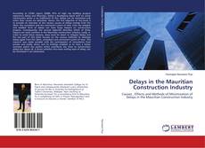 Buchcover von Delays in the Mauritian Construction Industry