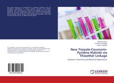 Capa do livro de New Triazole-Coumarin-Pyridine Hybrids via Thioether Linkage 
