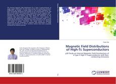 Copertina di Magnetic Field Distributions of High-Tc Superconductors