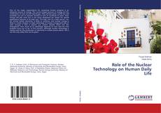 Buchcover von Role of the Nuclear Technology on Human Daily Life