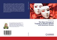 Couverture de The New Concept of Tragedy in Modern British and American Drama