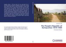 Copertina di The People's Republic of Kampuchea 1979-1989