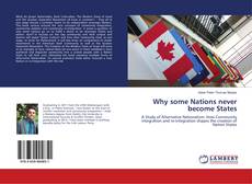 Couverture de Why some Nations never become States