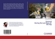 Buchcover von Varanasi During the Last Days of the 'Raj'