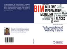 Borítókép a  The Implementation of Building Information Modelling in the UK - hoz