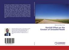 Copertina di Rainfall Effect on the Erosion of Unsealed Roads