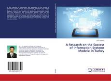 Buchcover von A Research on the Success of Information Systems Models: in Turkey