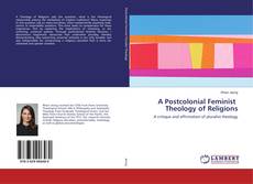 Buchcover von A Postcolonial Feminist Theology of Religions