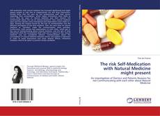 Copertina di The risk Self-Medication with Natural Medicine might present