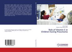 Buchcover von Role of Vitamin C in Children having Pneumonia