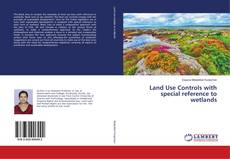 Copertina di Land Use Controls with special reference to wetlands