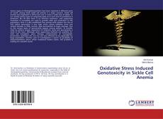 Buchcover von Oxidative Stress Induced Genotoxicity in Sickle Cell Anemia