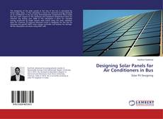 Buchcover von Designing Solar Panels for Air Conditioners in Bus