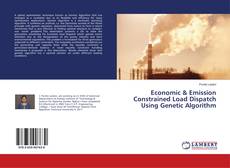 Buchcover von Economic & Emission Constrained Load Dispatch Using Genetic Algorithm