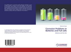 Buchcover von Corrosion Problems in Batteries and Full cells