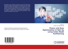 Buchcover von Power and Area Optimization in NoC by using Tailor Made Partitioning