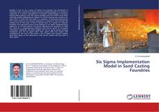 Buchcover von Six Sigma Implementation Model in Sand Casting Foundries
