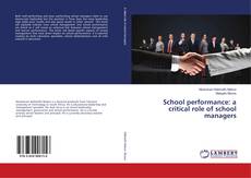 Copertina di School performance: a critical role of school managers