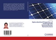 Buchcover von Opto-electrical Properties of Chalcogenide Semiconductor Nanostructure