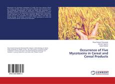 Copertina di Occurrence of Five Mycotoxins in Cereal and Cereal Products