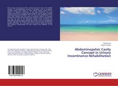 Bookcover of Abdominopelvic Cavity Concept in Urinary Incontinence Rehabilitation