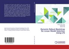 Copertina di Dynamic Robust Bootstrap for Linear Model Selection Using LTS