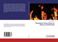 Couverture de Woodfuel Value Chain in Kenya and Rwanda