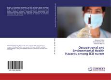 Copertina di Occupational and Environmental Health Hazards among ICU nurses