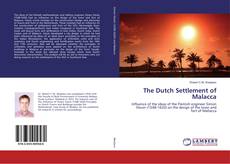 Copertina di The Dutch Settlement of Malacca
