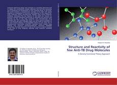 Buchcover von Structure and Reactivity of few Anti-TB Drug Molecules