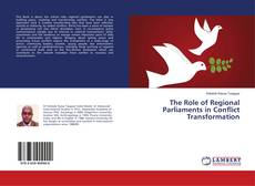Buchcover von The Role of Regional Parliaments in Conflict Transformation