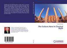 Copertina di The Culture Hero in Classical Myth