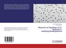 Copertina di Research of Acylation of 2-Hydroxy-5-methylcycloalkylphenol