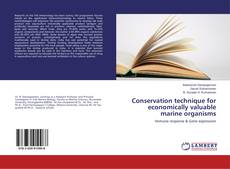 Copertina di Conservation technique for economically valuable marine organisms