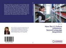Buchcover von How the L1 Culture Influences Second Language Acquisition