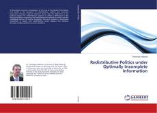 Buchcover von Redistributive Politics under Optimally Incomplete Information